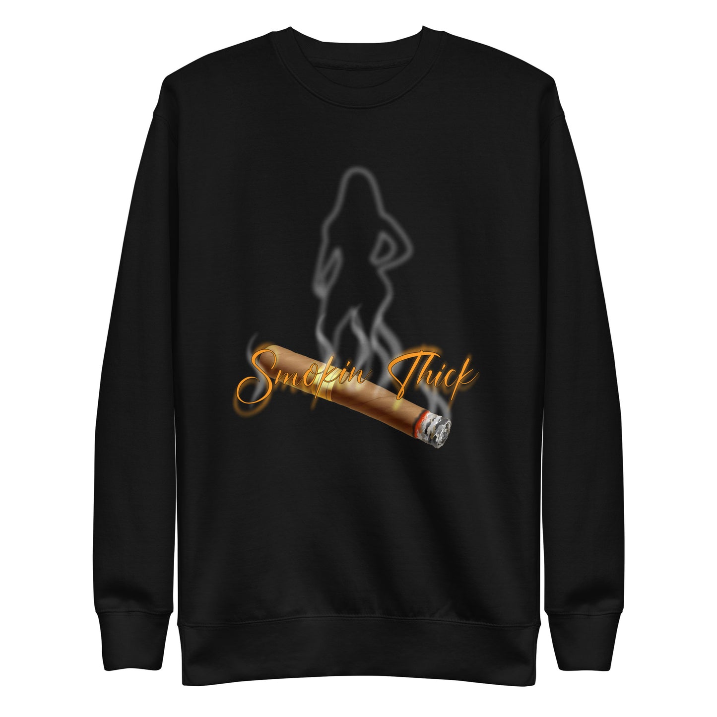 Smokin Thick Cigar Premium Sweatshirt